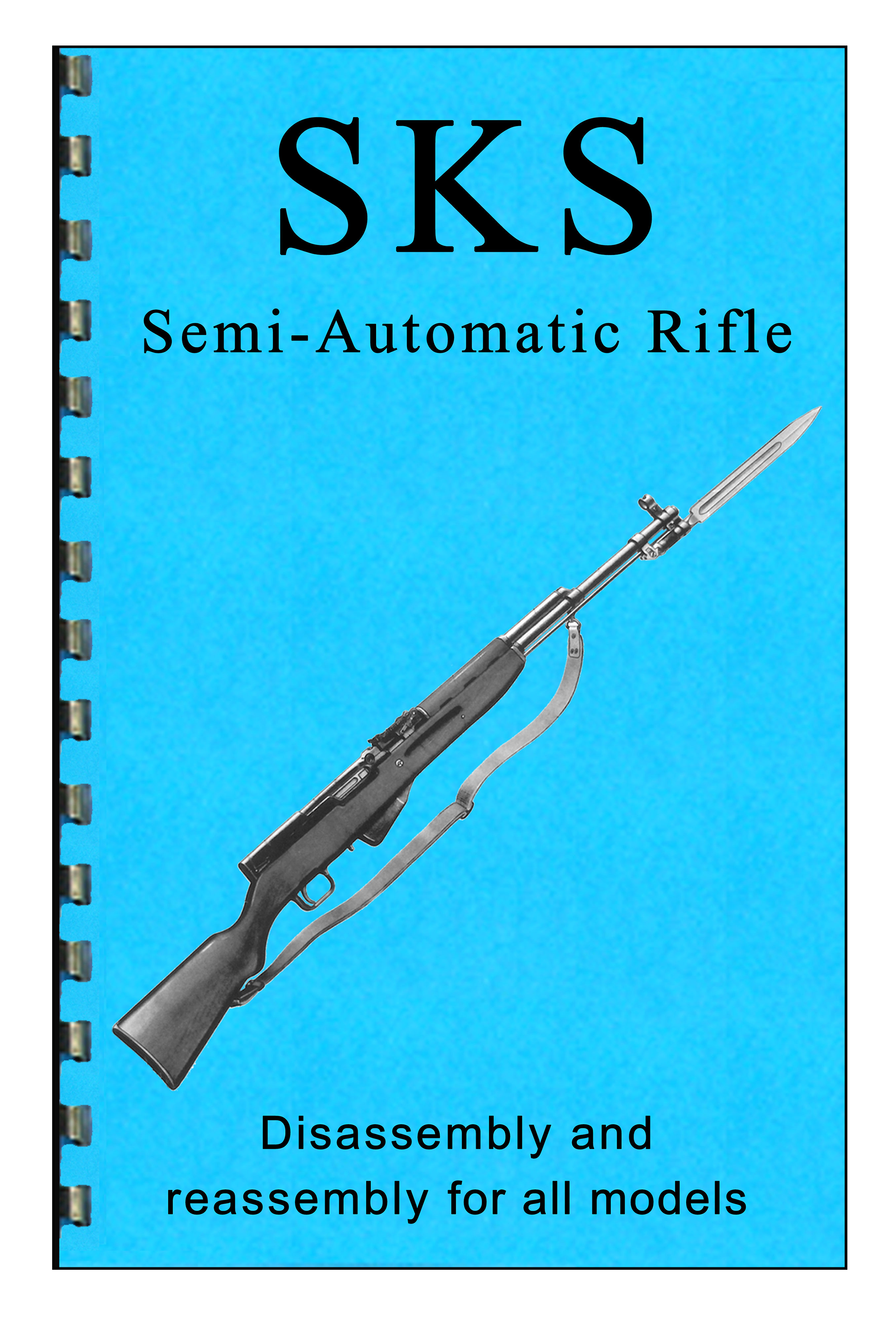 Image of SKS Semi-Auto Rifle Disassembly &Reassembly Guide Book