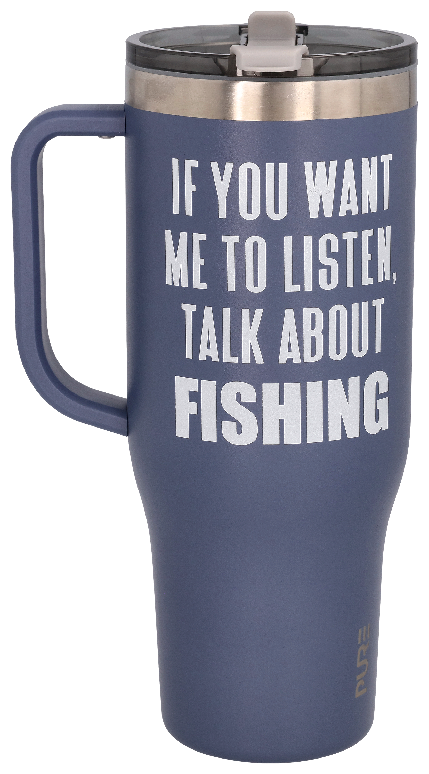 PURE Drinkware Talk About Fishing Stainless Steel Tumbler