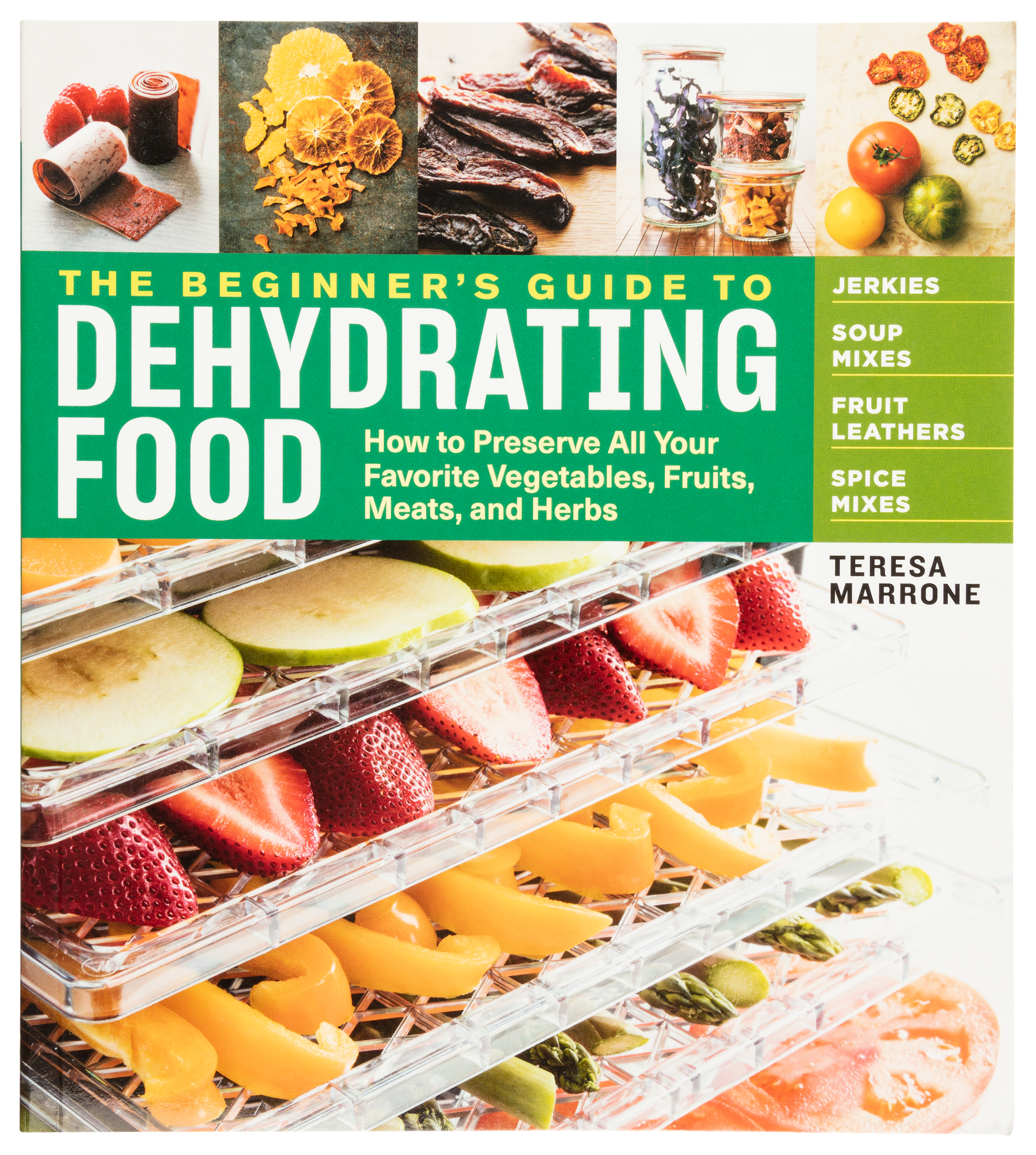 Image of The Beginner's Guide to Dehydrating Food, 2nd Edition Cookbook by Teresa Marrone