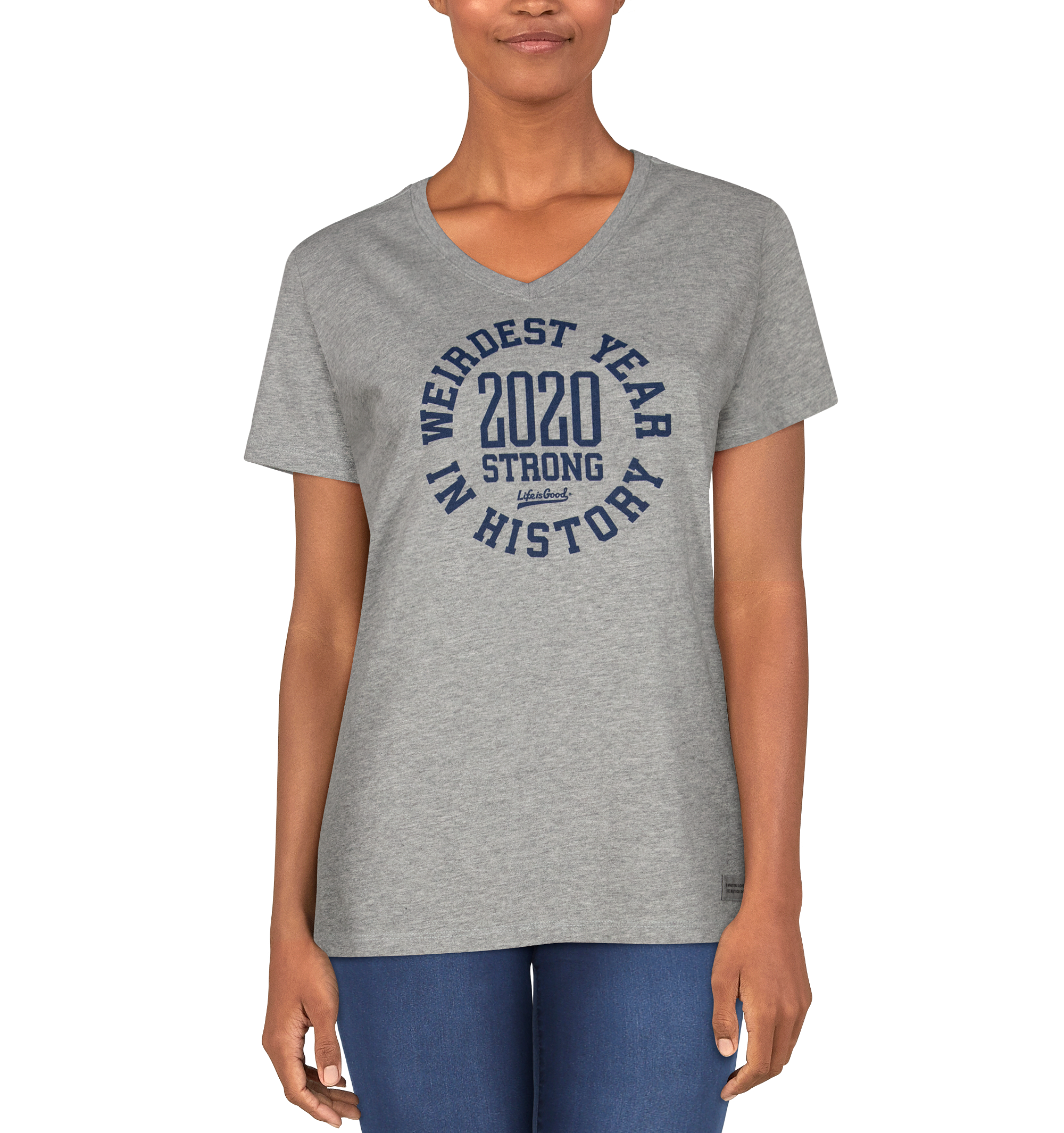LIFE IS GOOD -áWeirdest Year In History 2020 Crusher Vee for Ladies