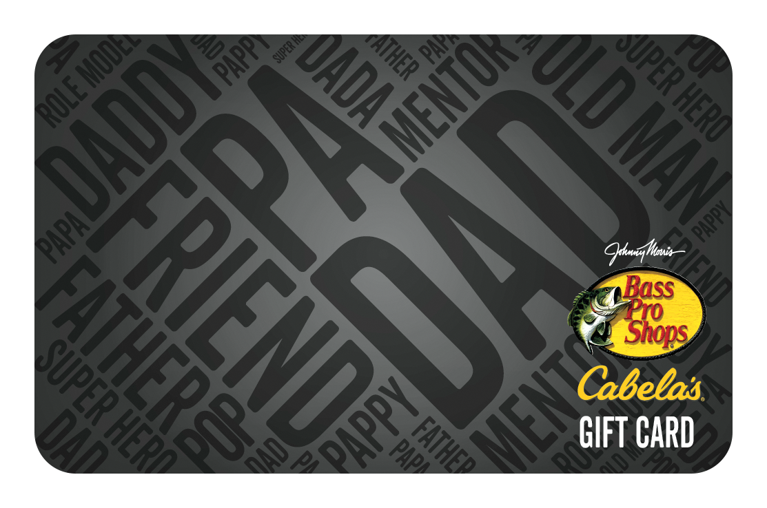 Bass Pro Shops and Cabelas For Dad Gift Card - $75