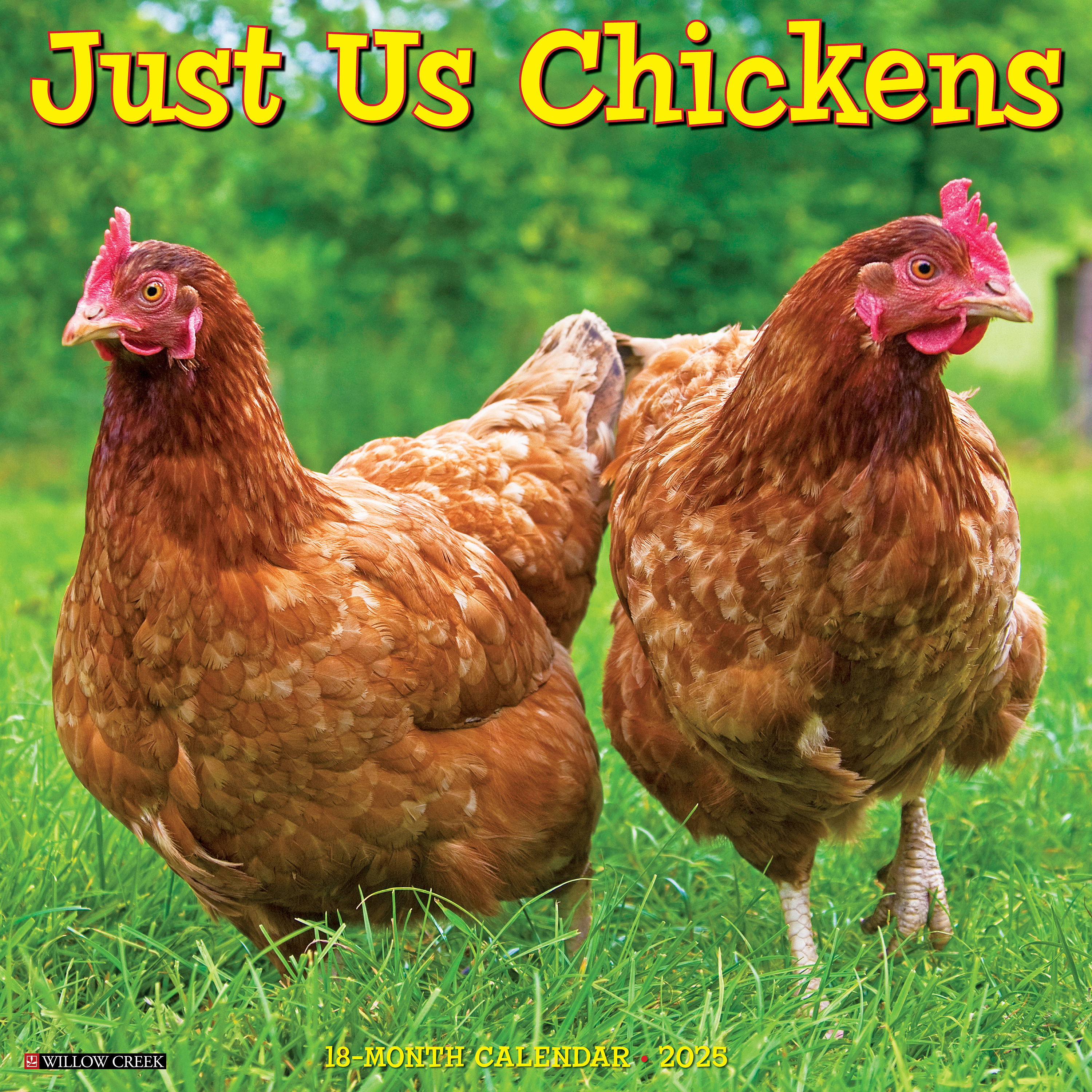 Image of Willow Creek 2025 Just Us Chickens 18-Month Wall Calendar