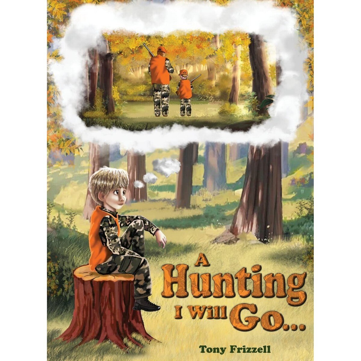 Image of A Hunting I Will Go Childrens Book