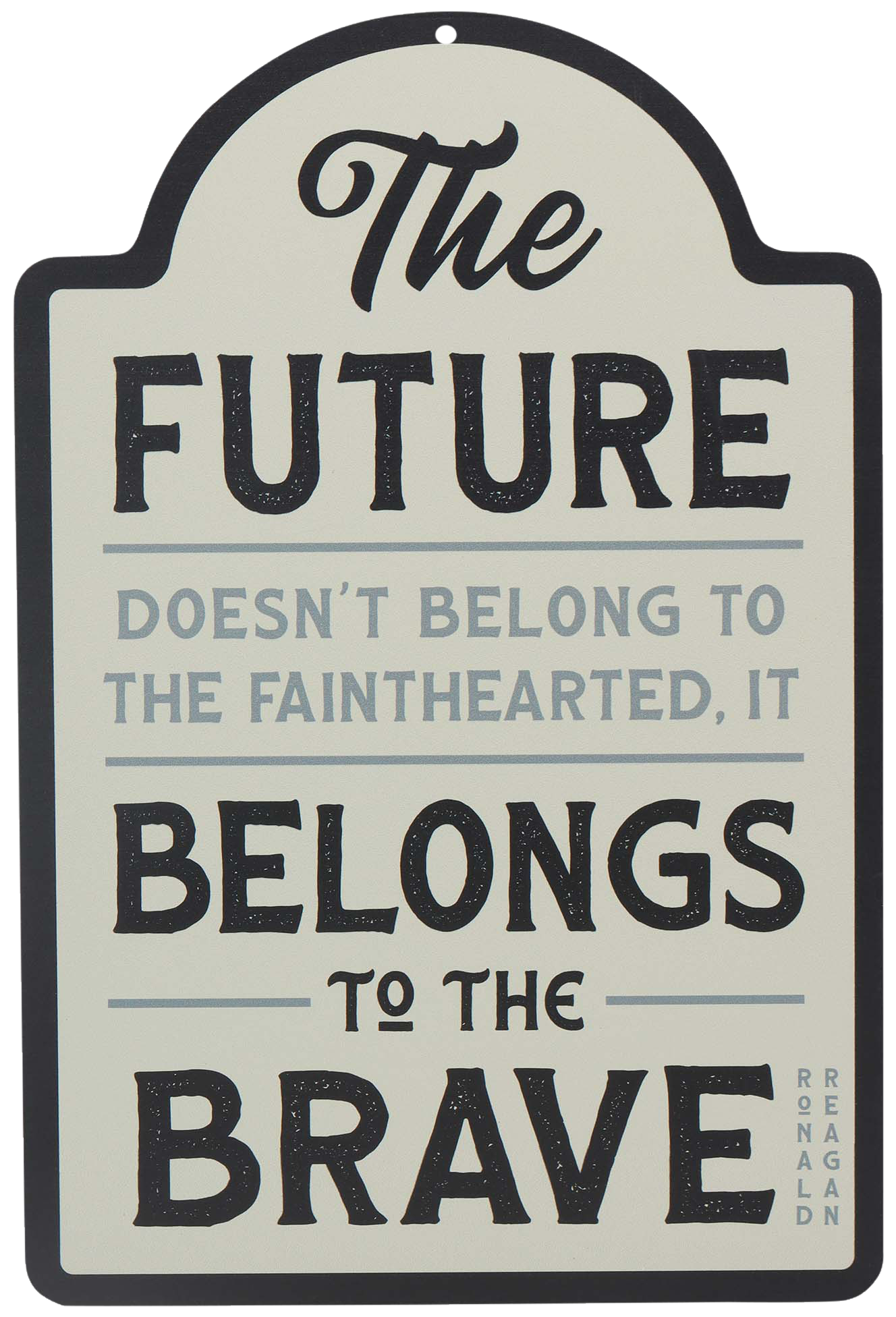 Image of Open Road Brands The Future Belongs to the Brave Metal Sign