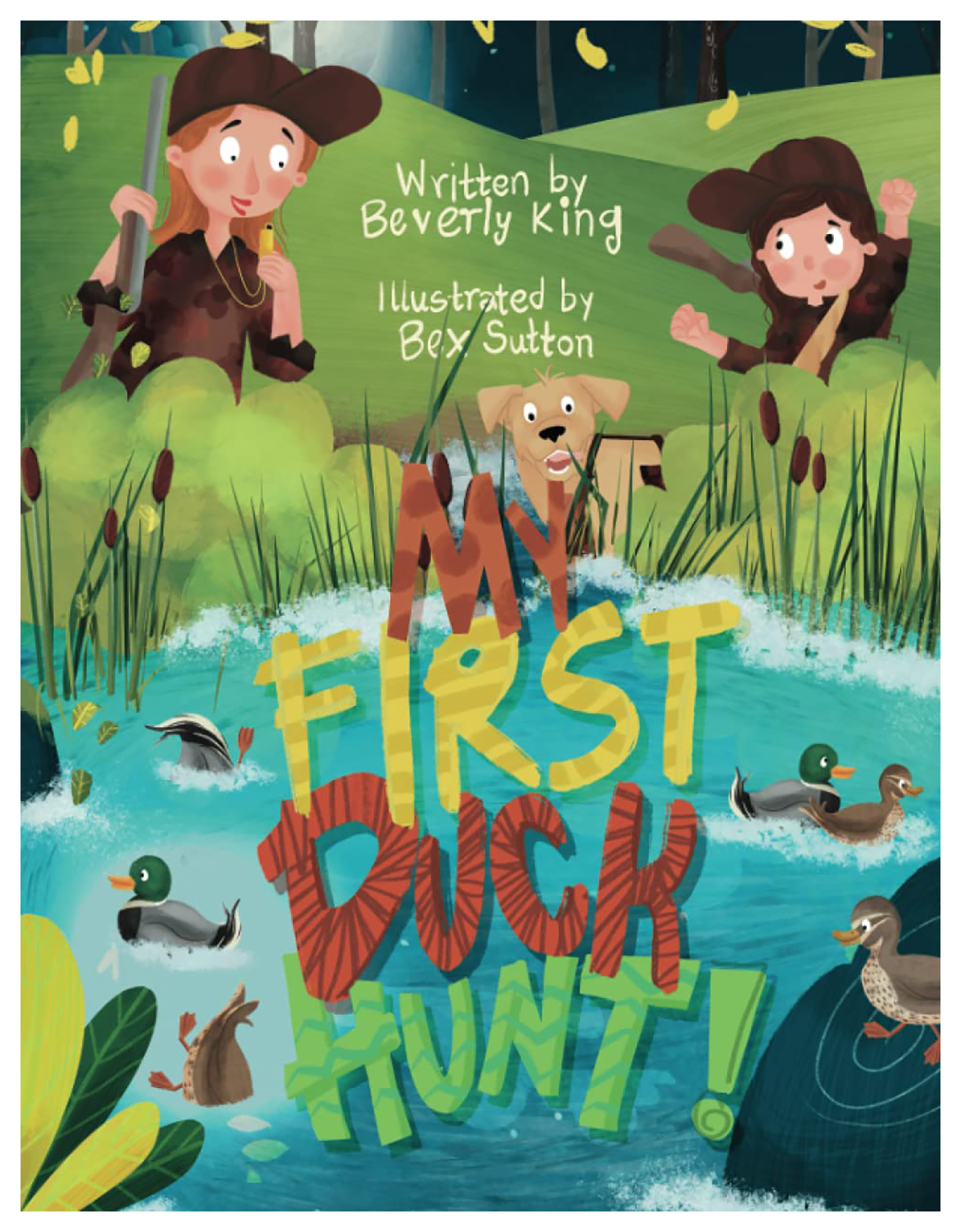 Image of My First Duck Hunt Book by Beverly King and Bex Sutton