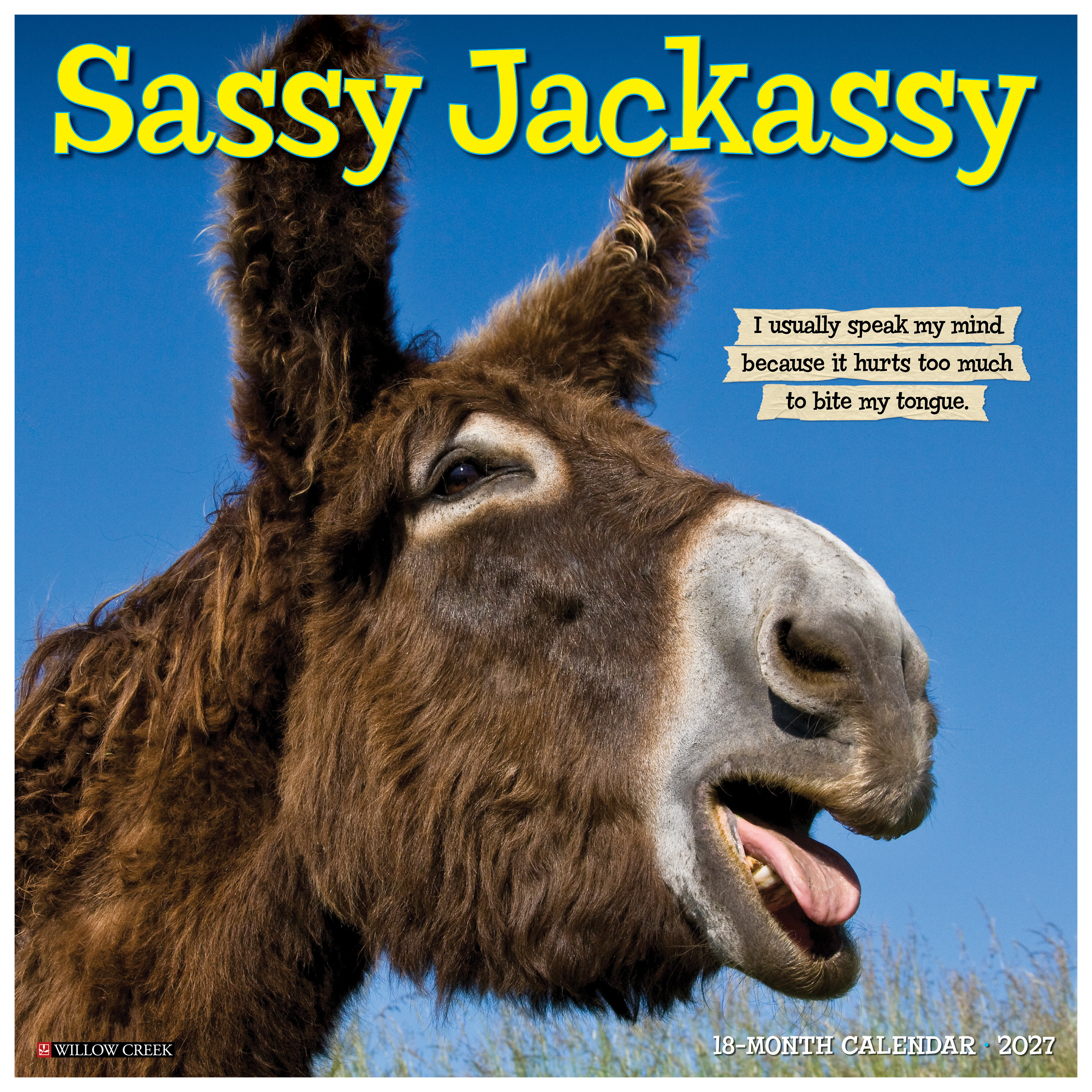 Willow Creek Press Willow Creek Press 2027 Sassy Jackassy 18-Month Wall Calendar - $17.99 at Bass Pro Shops