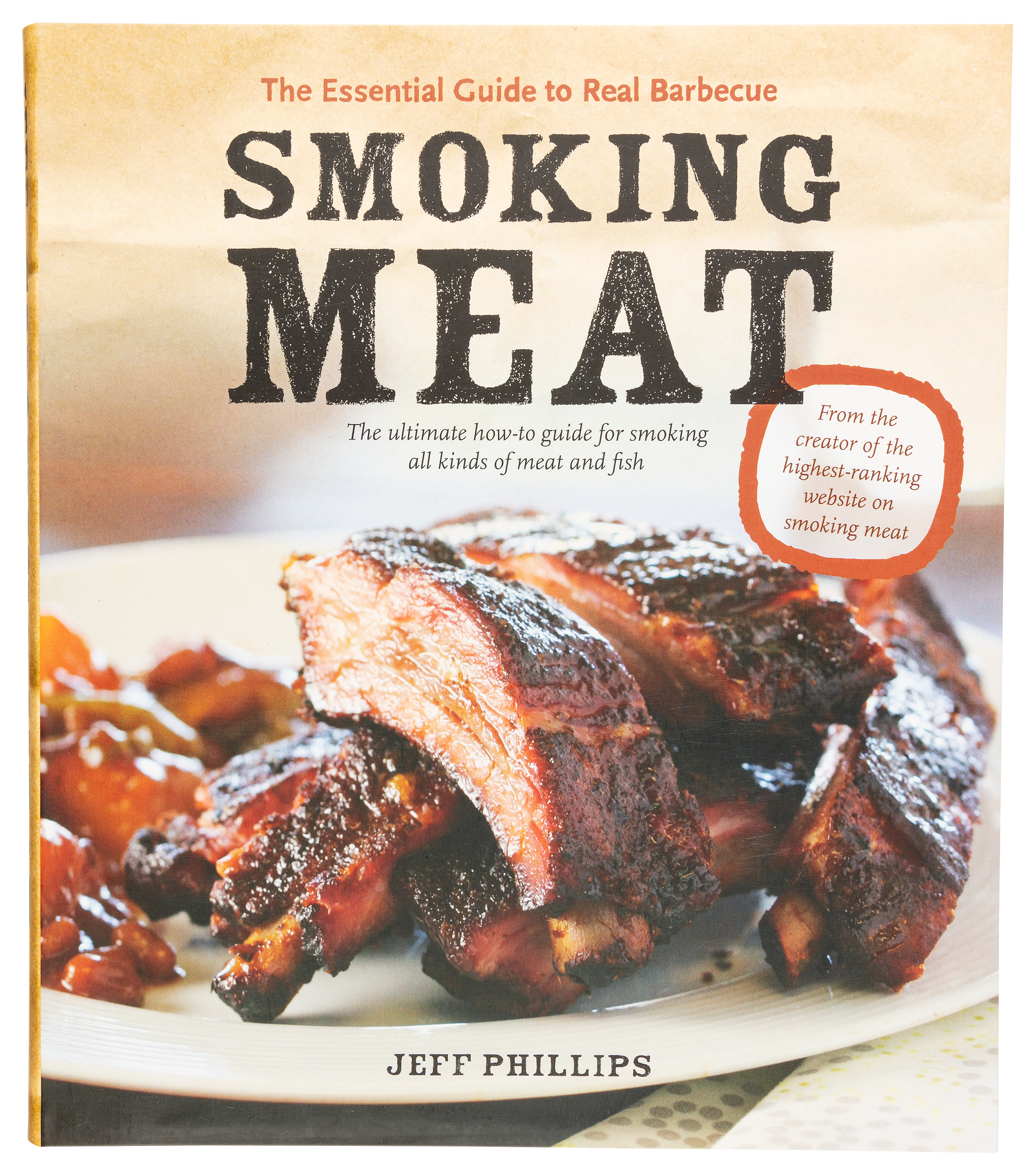 Smoking Meat: The Essential Guide to Real Barbecue [Book]