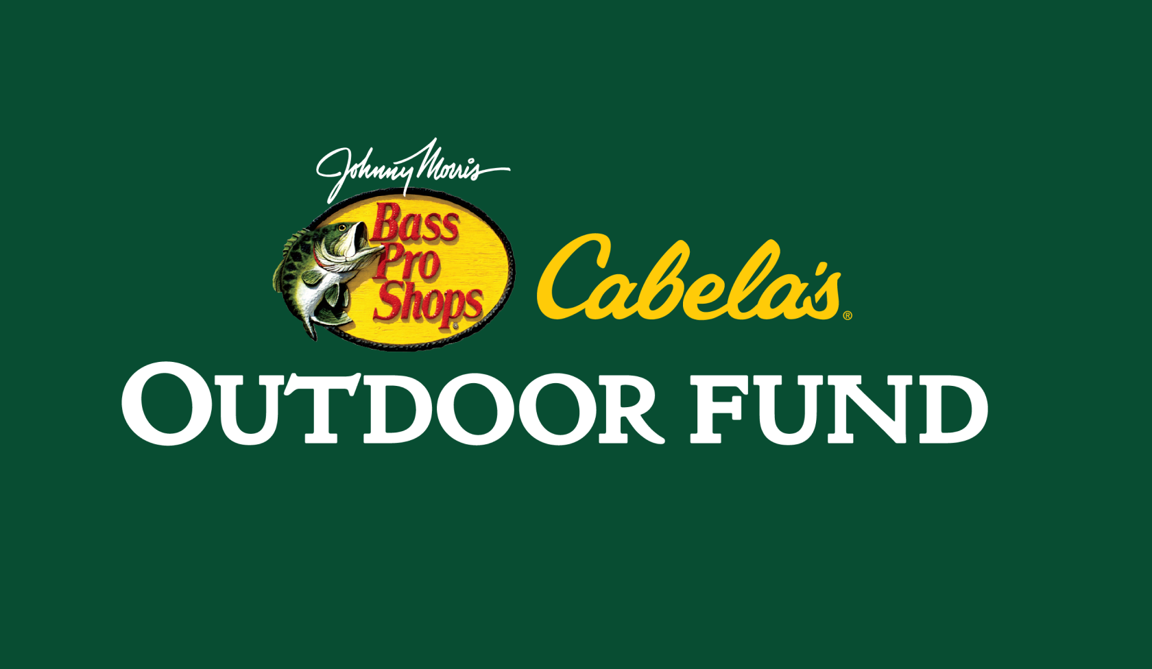 Bass Pro Shops & Cabela's Outdoor Fund Donation - $100