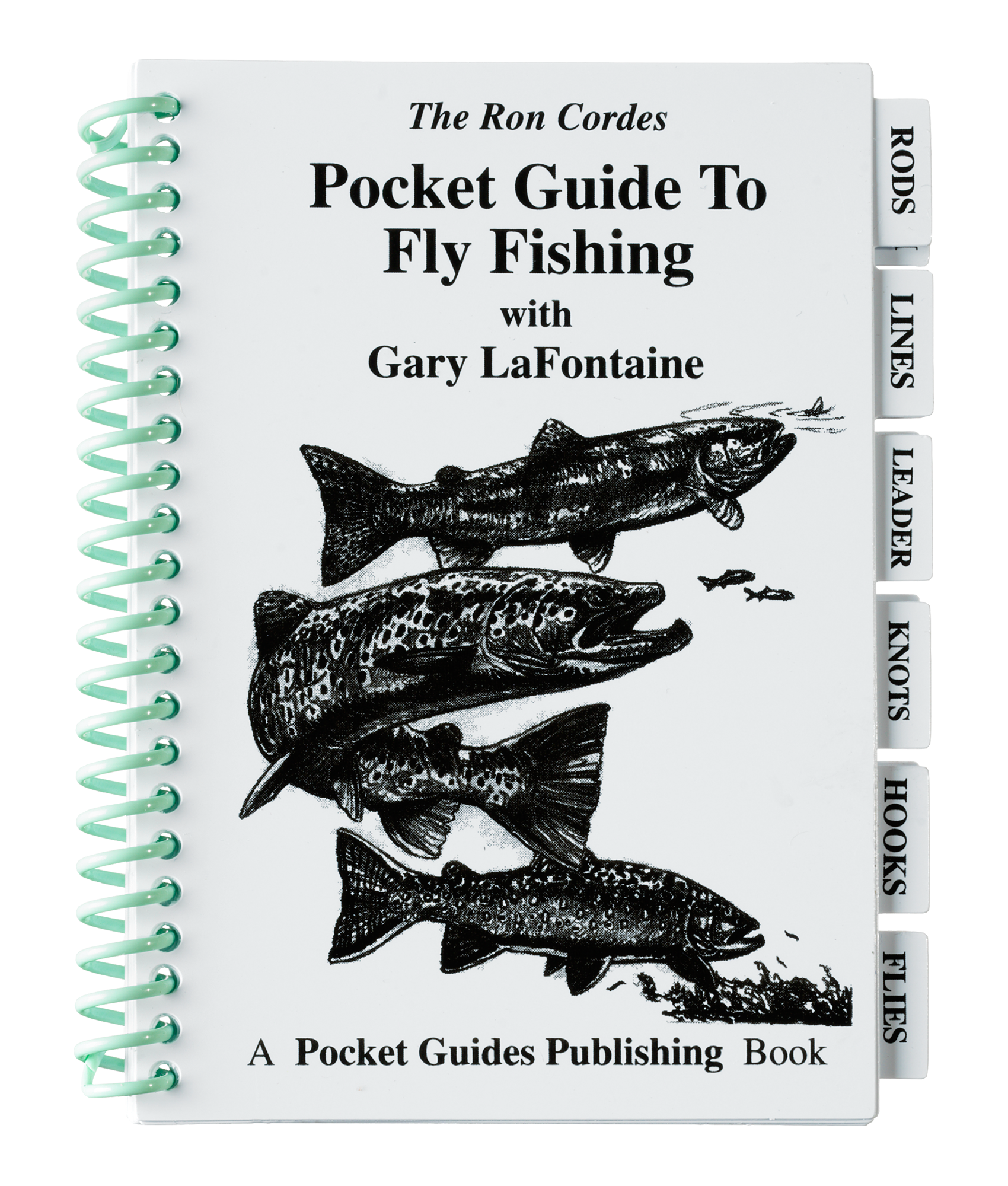 Pocket Guide to Fly Fishing Book by Ron Cordes and Gary LaFontaine