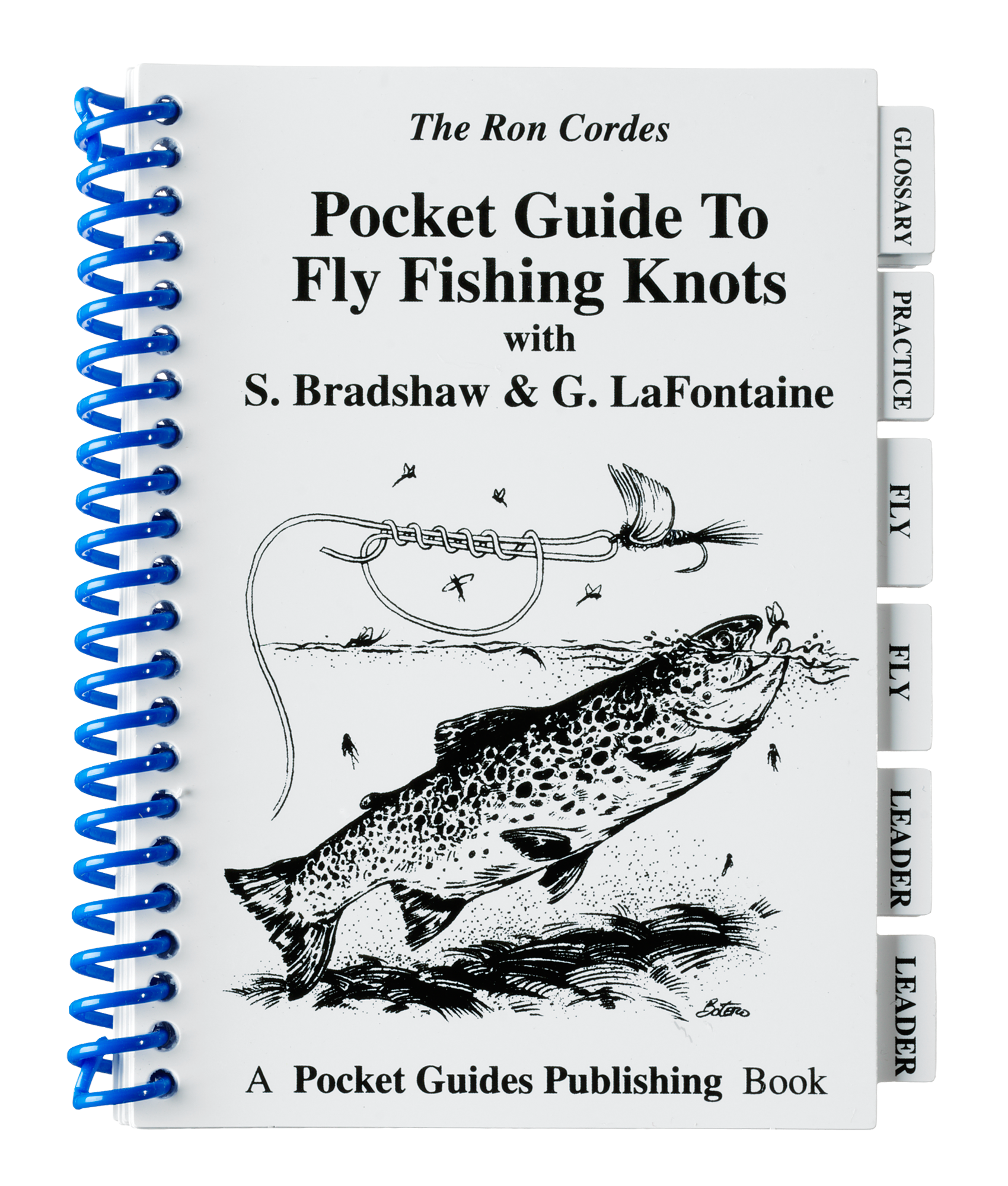 Pocket Guide to Fly Fishing Knots - Book by Ron Cordes, S. Bradshaw and G.  LaFontaine