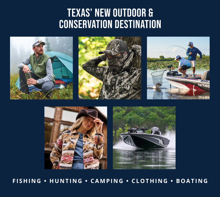 Texas' New Outdoor and Conservation Destination - fishing, hunting, camping, clothing, boating