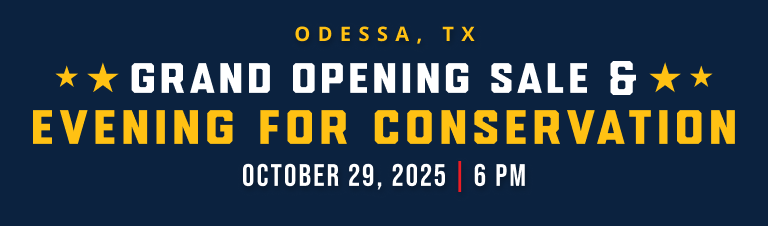 Odessa, TX Grand Opening Sale and Evening for Conservation October 29, 2025 at 6 PM