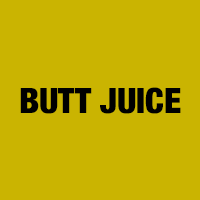 Butt Juice