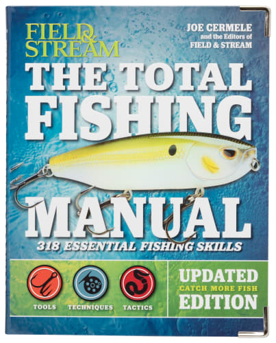 Field Stream The Total Fishing Manual Updated Edition by Joe