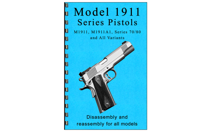 Model 1911 Series Pistol Disassembly and Reassembly Guide ...