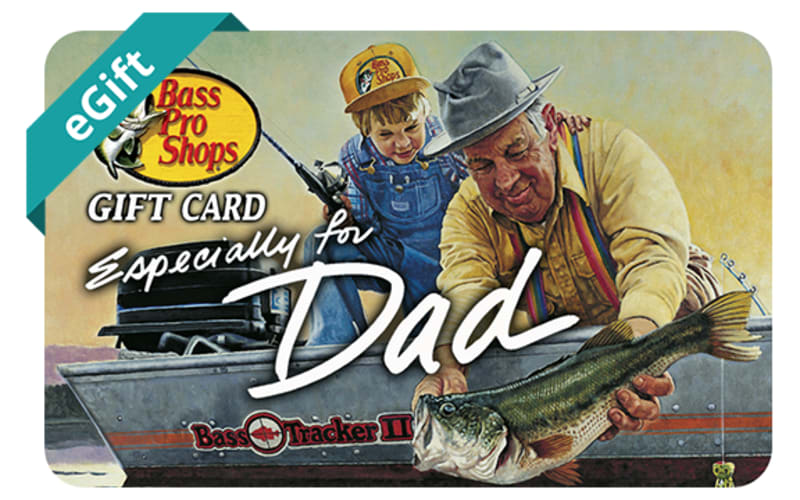 Bass Pro Shops eGift Card Especially for Dad - $250