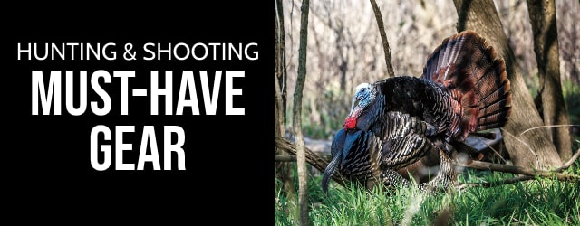 Hunting & Shooting Must have gear