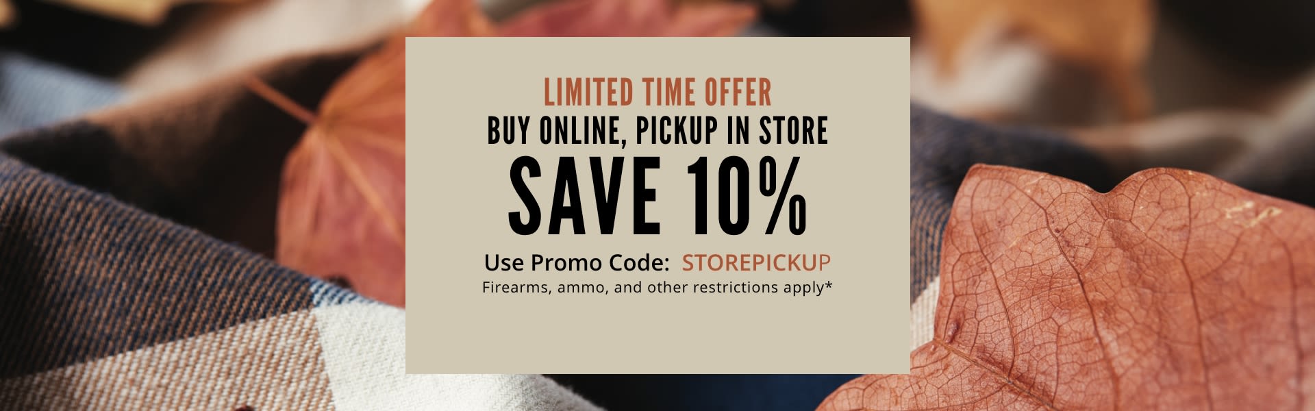 Buy Online & Pickup InStore Save 10 Cabela's
