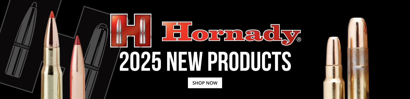 Hornady - 2025 new products. shop now.