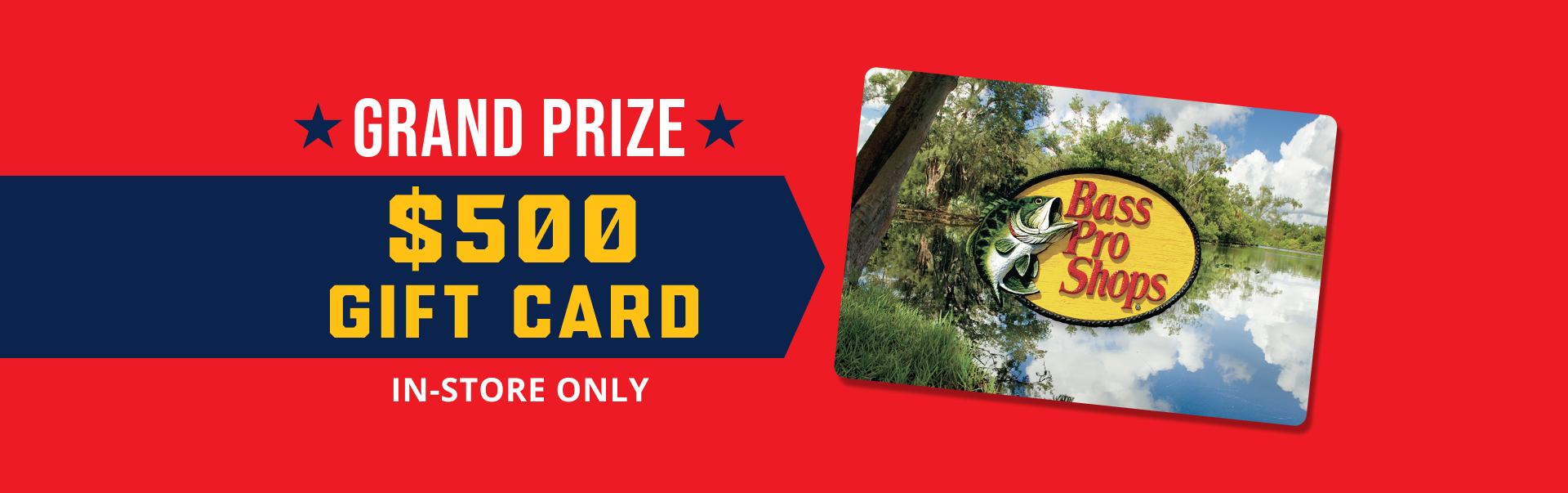 Grand Prize five hundred dollar gift card, in-store only