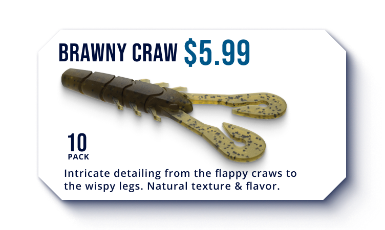 Brawny Crawl, $5.99, 10 pack, 8 available colors, new for 2024. Intricate detailing from the flappy craws to the wispy legs. Natural texture & flavor.