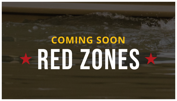 Coming Soon. Red Zones