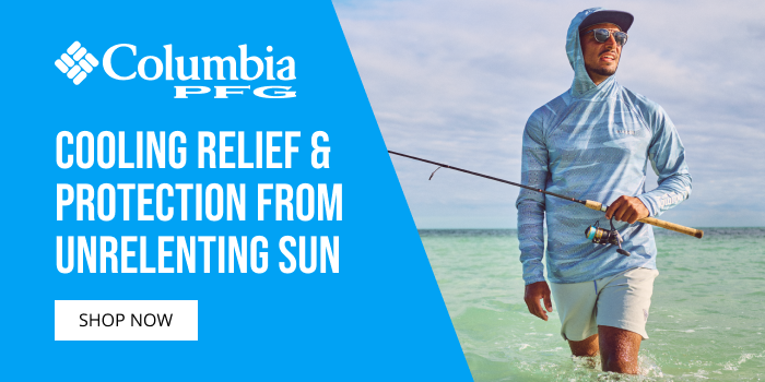 Columbia PFG cooling relief &
          protection from
          unrelenting sun