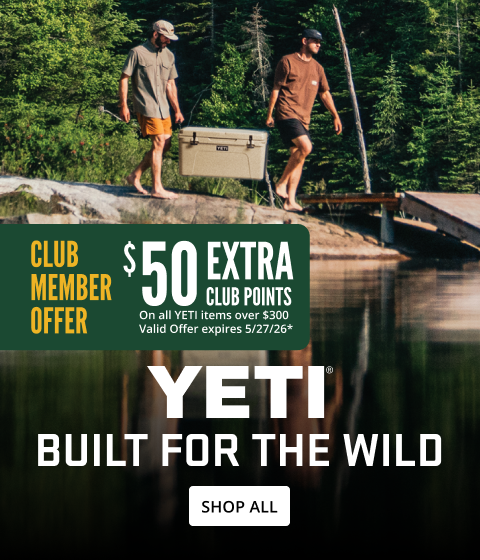yeti built for the wild, $50 extra club points on all yeti items over $300. offer expires 5/27/26
